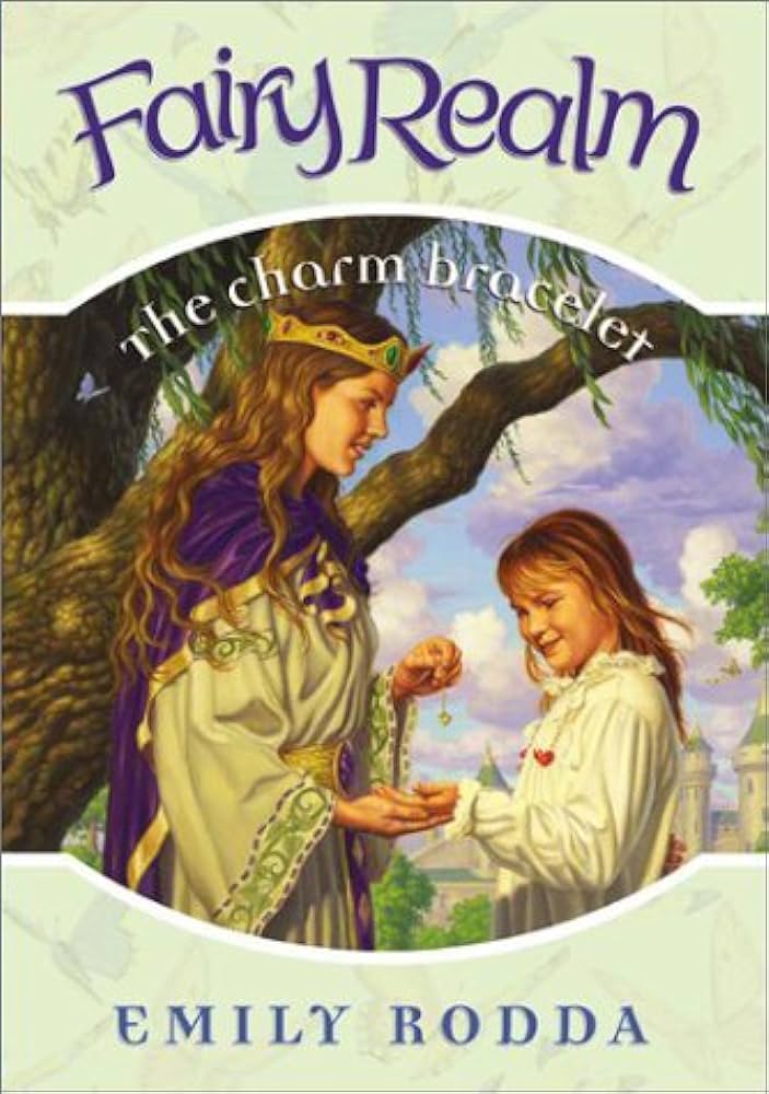 Fairy Realm: The Charm Bracelet by Emily Rodda